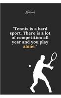 Tennis Notebook Quote 31 Notebook For Tennis Fans and Lovers