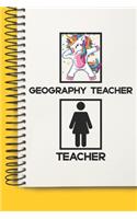 Geography Teacher Awesome unicorn Tutor Gift For Best Geography Teacher A beautiful personalized: Lined Notebook / Journal Gift, Tutor Notebook, Notebook for Geography Teacher,120 Pages, 6 x 9 inches, Gift For Geography Teacher, Personal Diary, G