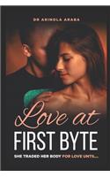 Love at First Byte