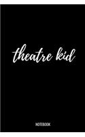 Theatre Kid Notebook