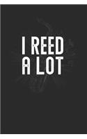I Reed A Lot: Saxophones Notebook, Blank Lined (6" x 9" - 120 pages) Musical Instruments Themed Notebook for Daily Journal, Diary, and Gift