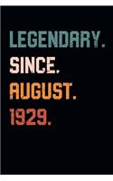 Blank Lined Journal, Notebook, Diary, Planner - Legendary Since August 1929 - 90th Birthday Gift For 90 Years Old Men and Women born in August: Medium College-Ruled Journey Diary, 110 page, Lined, 6x9 (15.2 x 22.9 cm)