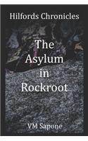 The Asylum in Rockroot