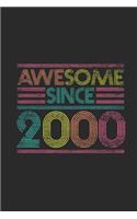 Awesome Since 2000: Small Lined Notebook (6 X 9 -120 Pages) for Birthday Gift Idea for Women And Men