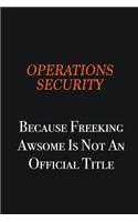Operations Security because freeking awsome is not an official title: Writing careers journals and notebook. A way towards enhancement