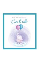 All About Baby Caleb: The Perfect Personalized Keepsake Journal for Baby's First Year - Great Baby Shower Gift [Soft Baby Elephant]