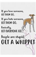 Get A Whippet Notebook Journal: 110 Blank Lined Papers - 6x9 Personalized Customized Whippet Notebook Journal Gift For Whippet Puppy Owners and Lovers