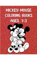 Mickey Mouse Coloring Books Ages 1-3: Mickey Mouse Coloring Books Ages 1-3, Mickey Mouse Christmas Book: 20 Pageg - 8.5" x 11" In Cover.