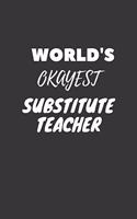 Substitute Teacher Notebook: Lined Journal, 120 Pages, 6 x 9, Funny Dream Job, Starting New Career Gag Gift Journal Matte Finish