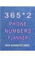 365*2 Phone Numbers Planner: 2020-2021 Organizer & Notebook: Phone numbers planner With alphabetize order