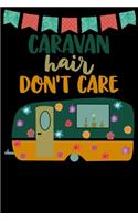 Caravan Hair Don't Care
