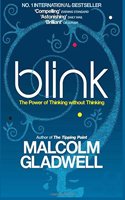 Blink: The Power of Thinking Without Thinking