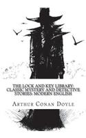 The Lock and Key Library: Classic Mystery and Detective Stories: Modern English