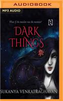 Dark Things
