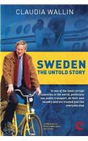Sweden - The Untold Story