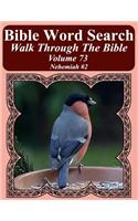 Bible Word Search Walk Through The Bible Volume 73: Nehemiah #2 Extra Large Print