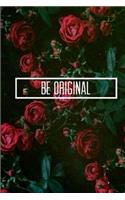 Be Original