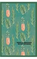 Tropical Smoothies Recipe Notebook