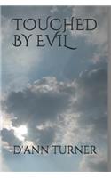 Touched by Evil