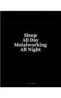 Sleep All Day Metalworking All Night: Menu Planner