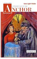 Anchor: A Strange Tale of Time