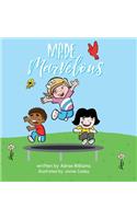 Made Marvelous
