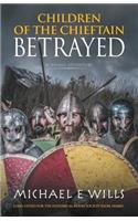 Children of the Chieftain: Betrayed