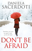 Don't Be Afraid: (Glen Avich)