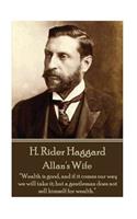 H. Rider Haggard - Allan's Wife