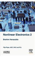 Nonlinear Electronics 2: Flip-Flops, Adc, Dac and Pll