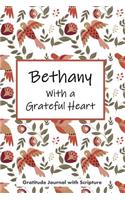 Bethany with a Grateful Heart: Personalized Gratitude Journal with Scripture