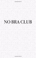 No Bra Club