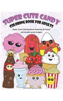 Super Cute Candy Coloring Book for Adults