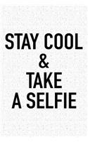 Stay Cool and Take a Selfie