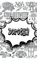 Dorothy: Personalized Doodle Journal, Notebook Diary Features 120 Pages of Lined Paper Featuring 120 Pages 6x9