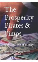 The Prosperity Pirates & Pimps
