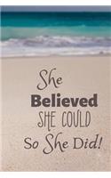 She Believed She Could So She Did