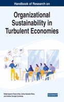 Handbook of Research on Organizational Sustainability in Turbulent Economies