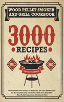 Wood Pellet And Smoker Grill Cookbook