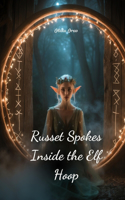 Russet Spokes Inside the Elf Hoop