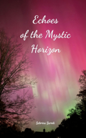 Echoes of the Mystic Horizon