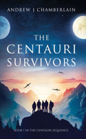 The Centauri Survivors
