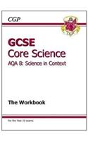 GCSE Core Science AQA B The Workbook (A*-G course)