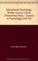 Classics in Psychology (1914): Educational Psychology - Vol. 50 (History of Psychology)