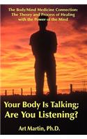 Your Body Is Talking Are You Listening?