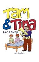 Tam and Tina Can't Sleep