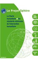 Le Projet Shere: La Charte Humanitaire Et Les Standards Miimumms de I'intervention Humanitaire
