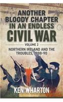 Another Bloody Chapter in an Endless Civil War Volume 2