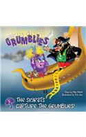 The Skyrats Capture the Grumblies!