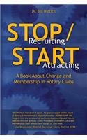 Stop Recruiting / Start Attracting